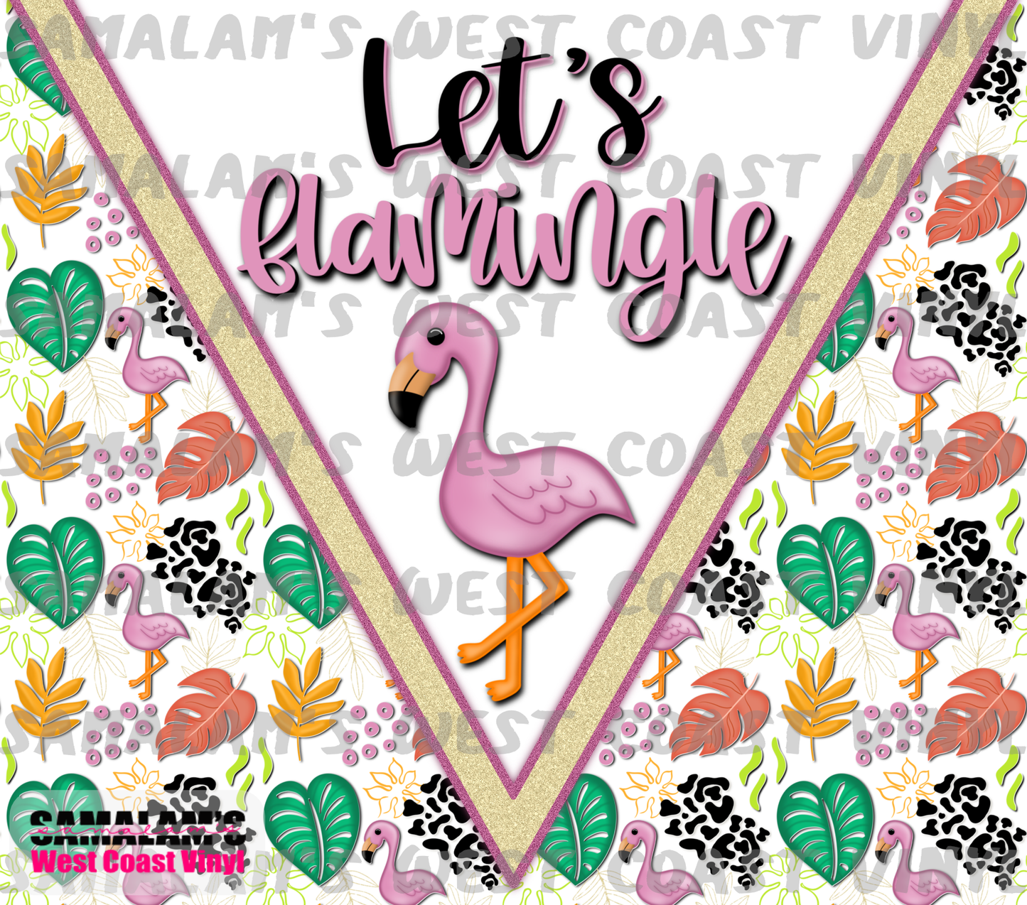 Lets Flamingle - Tumbler Wrap