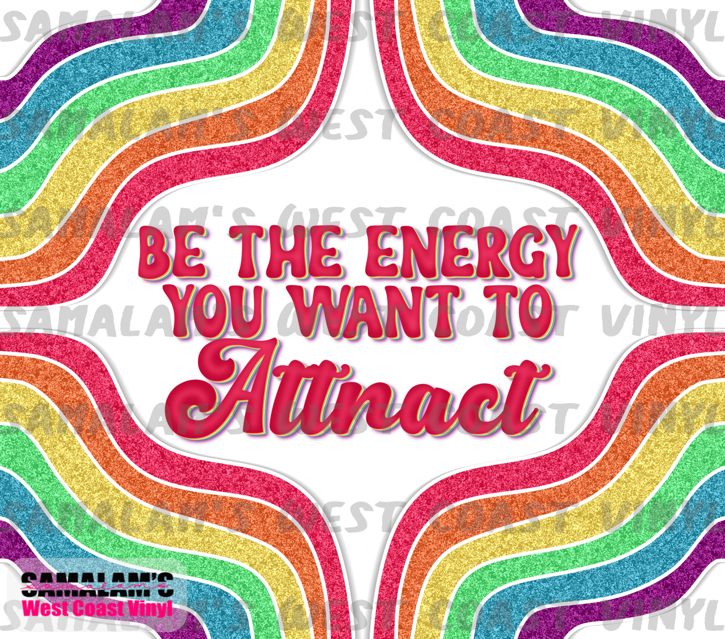 Be the Energy - Tumbler Wrap
