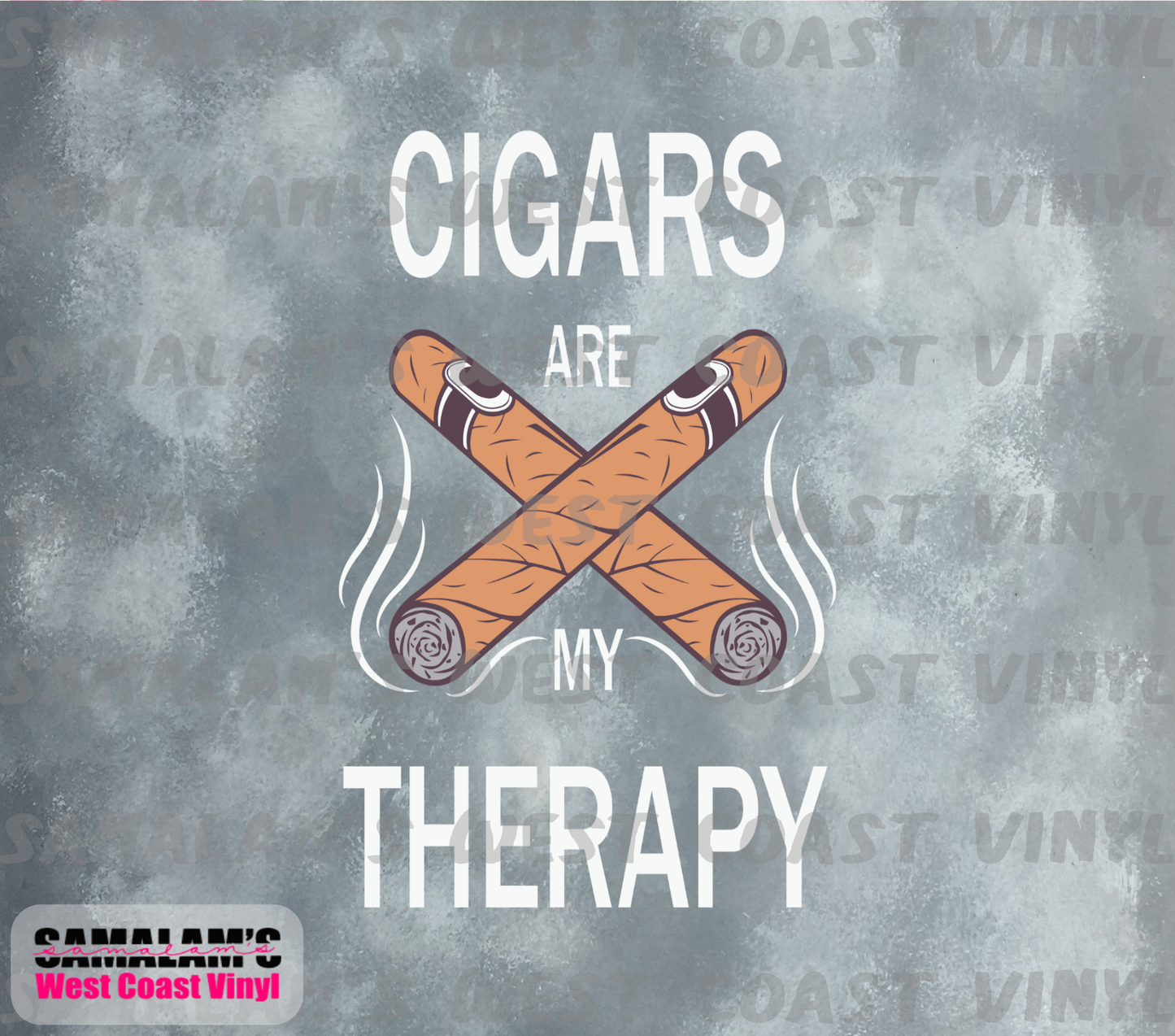 Cigars Are My Therapy - Tumbler Wrap