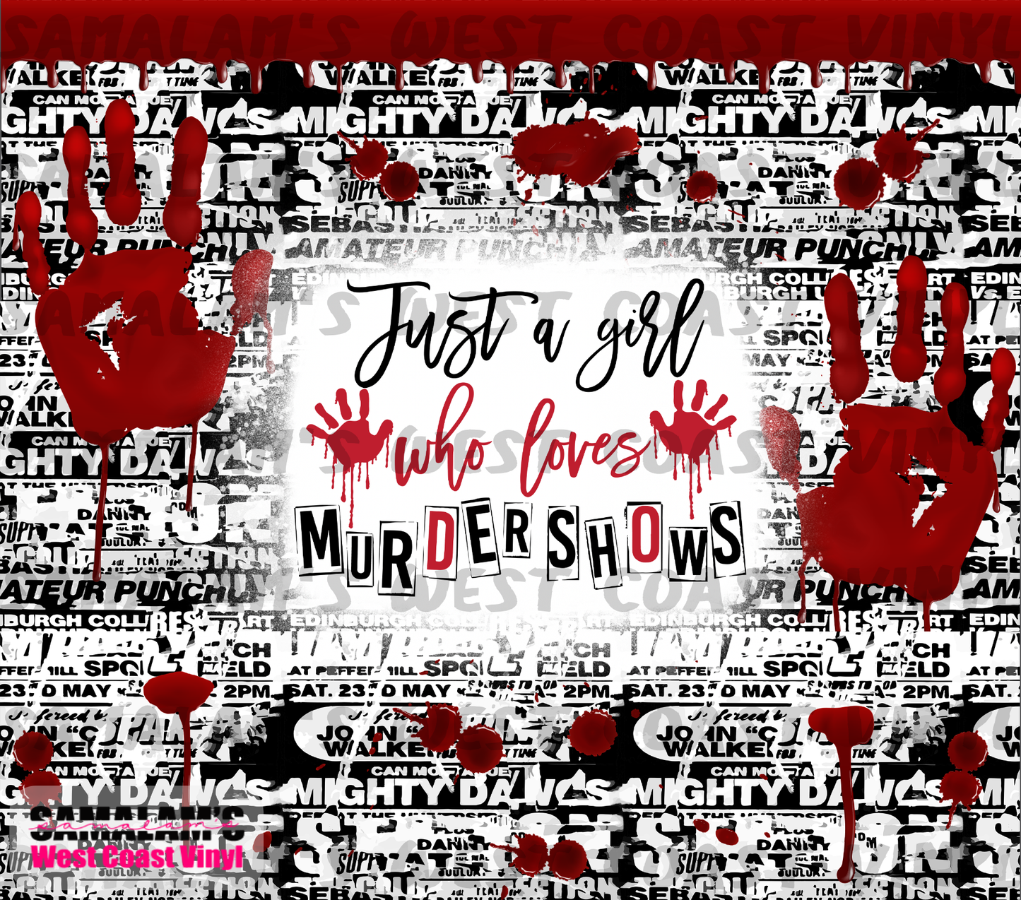 Just a Girl Who Loves Murder Shows - Tumbler Wrap