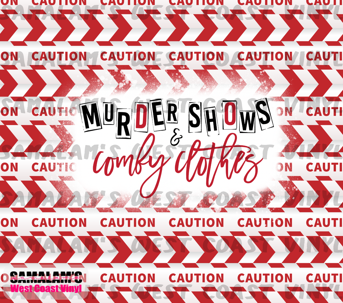 Murder Shows & Comfy Clothes - Tumbler Wrap