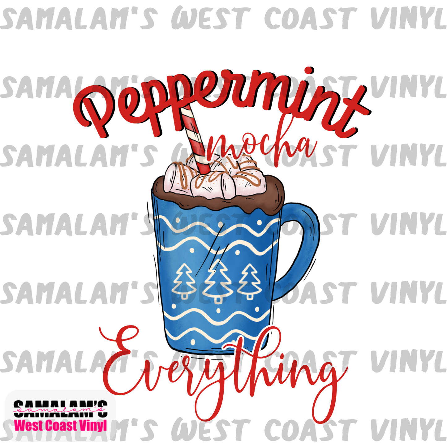 Peppermint Mocha Everything - Blue - Sublimation Transfers