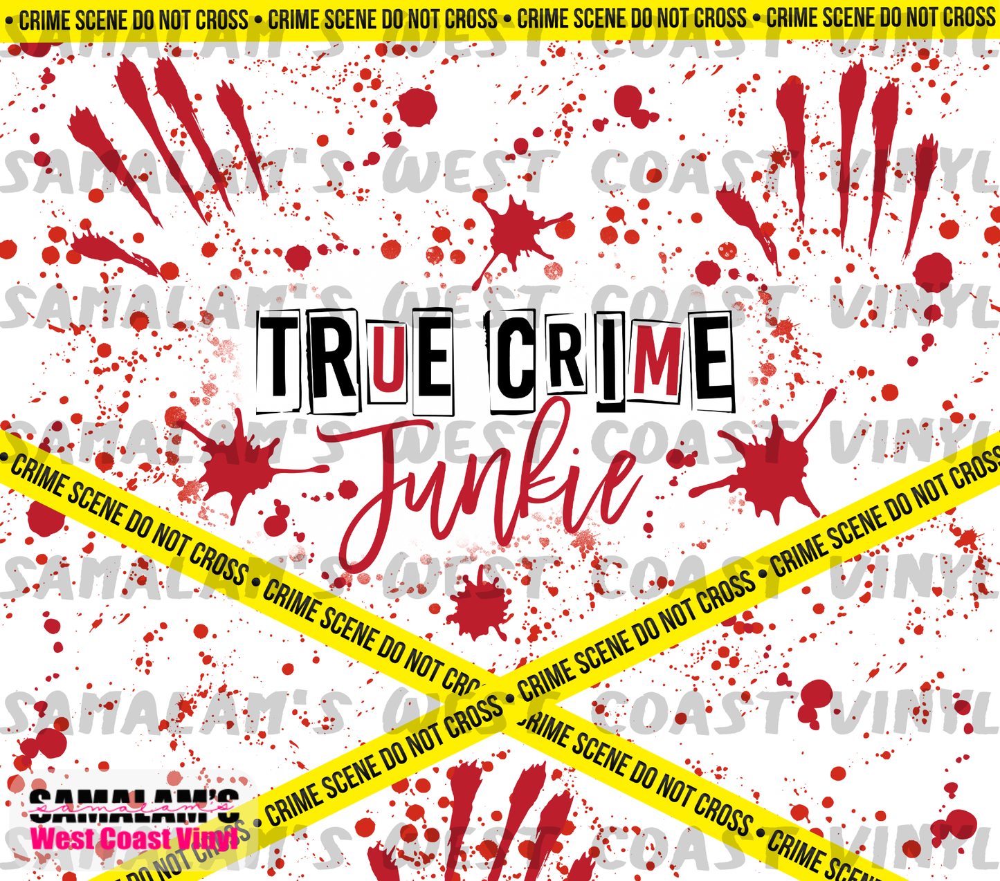 True Crime Junkie - Tumbler Wrap