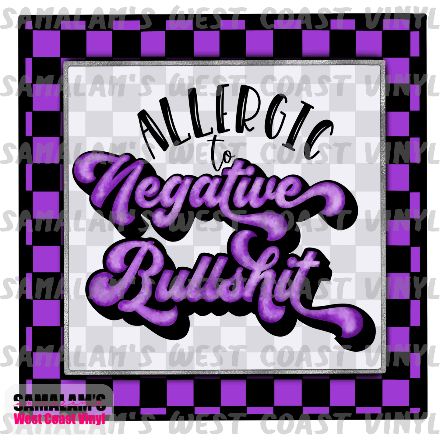 Allergic to Negative Energy - Black Checkered - Decals