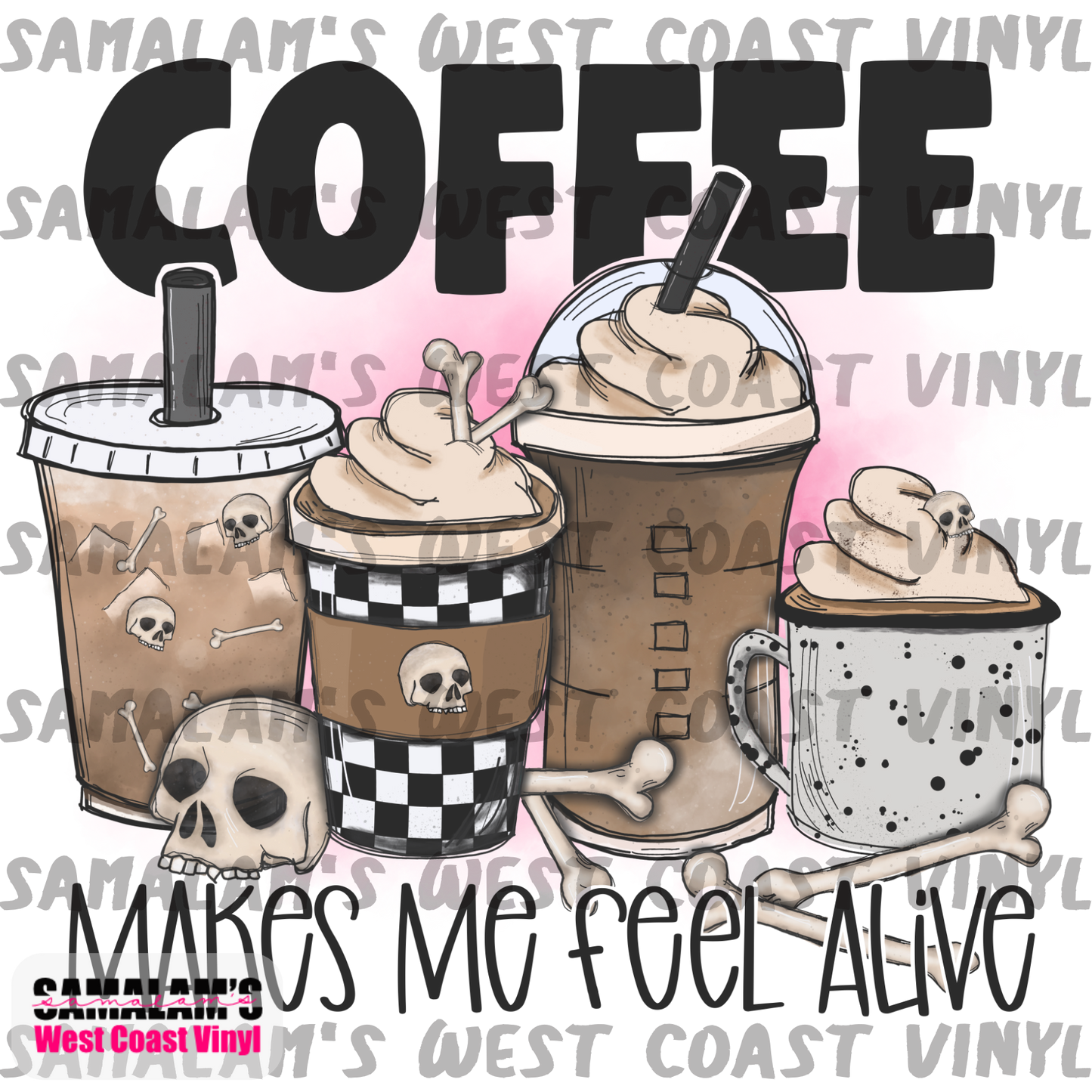 Coffee Makes Me Feel Alive (Pink) - Clear Cast Decal