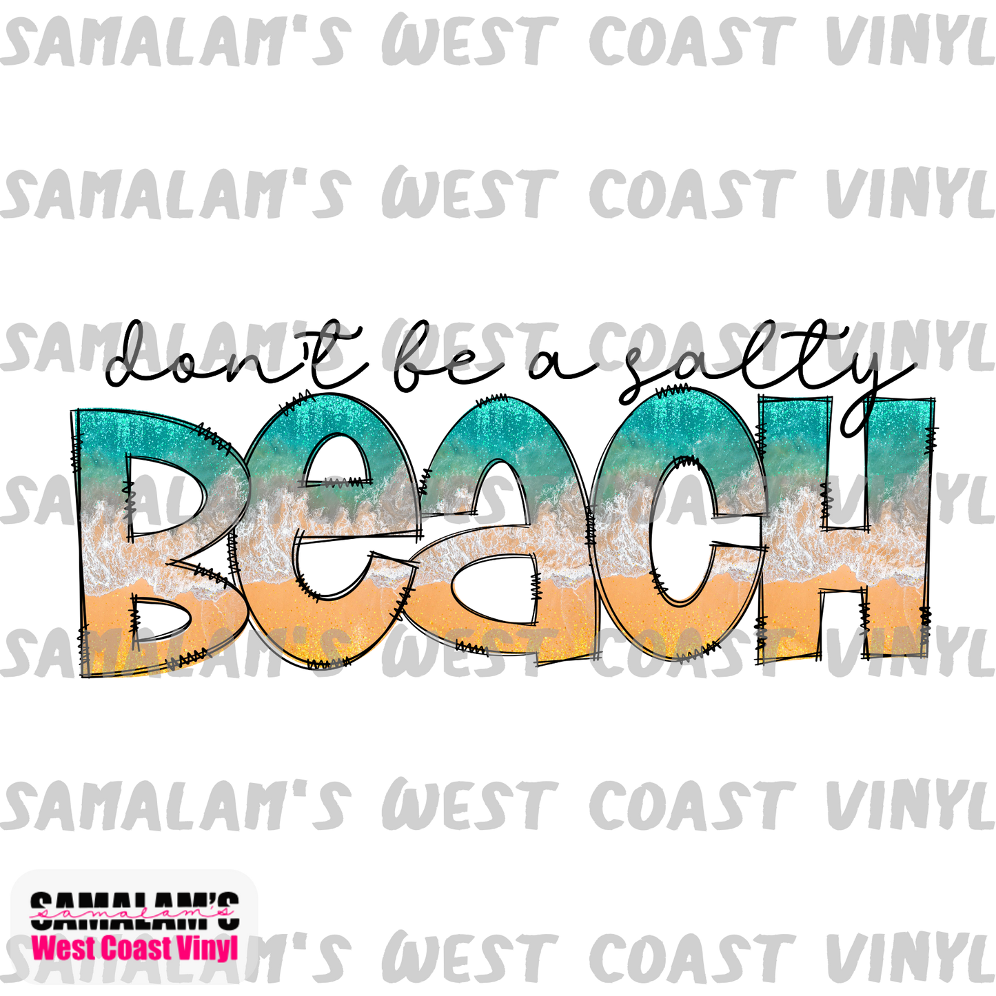 Don't Be a Salty Beach - Clear Cast Decal