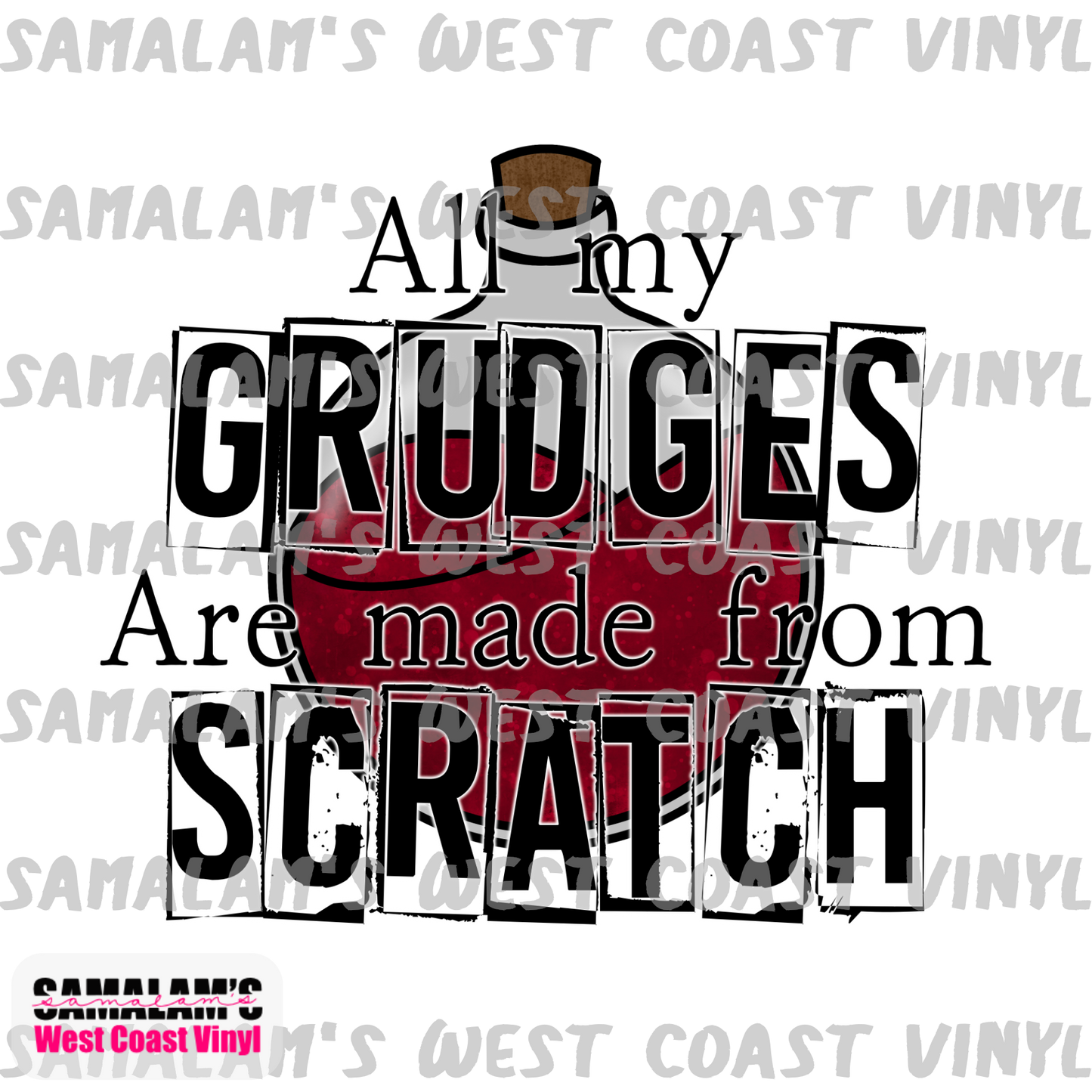 Grudges From Scratch - Sublimation Transfer