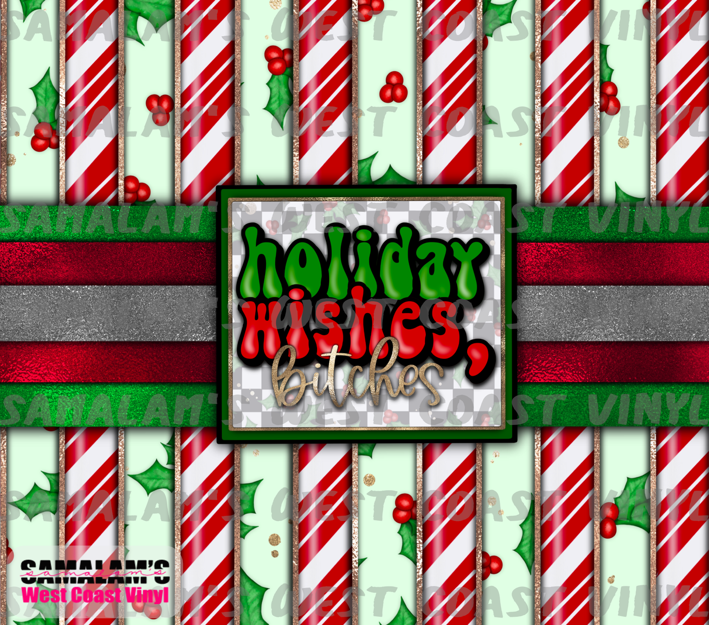 Holiday Wishes Bitches - Tumbler Wrap
