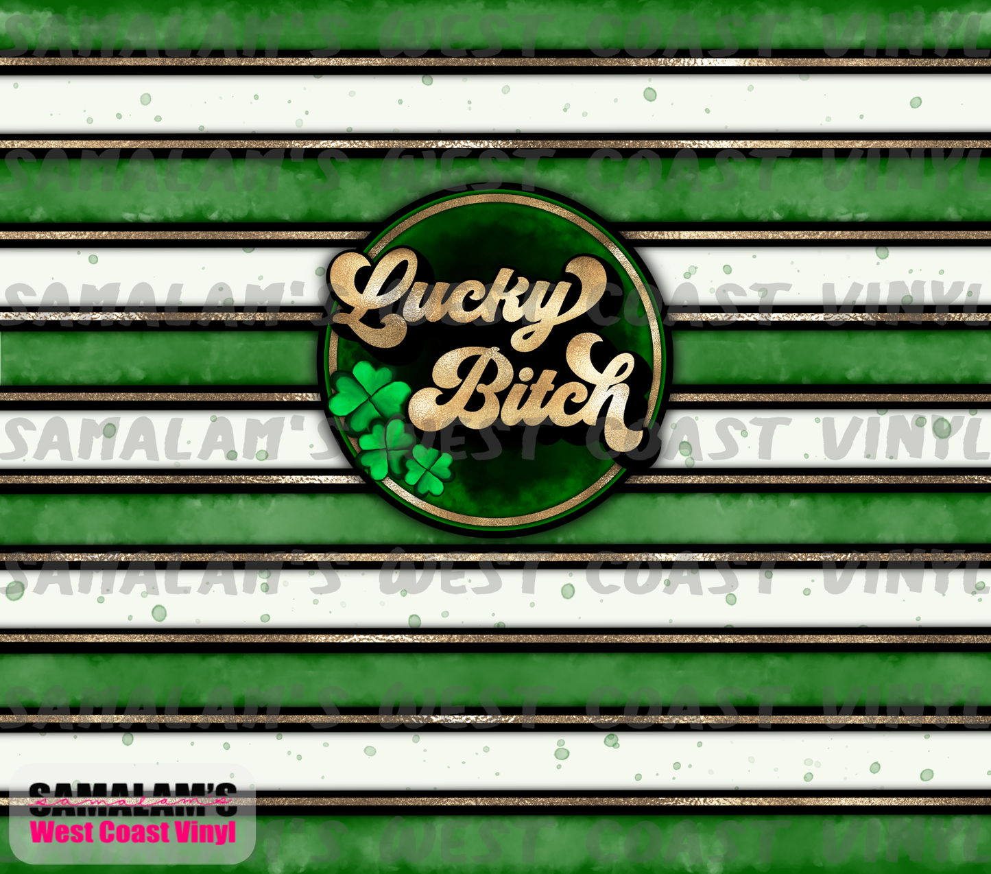 Lucky Bitch - Tumbler Wrap