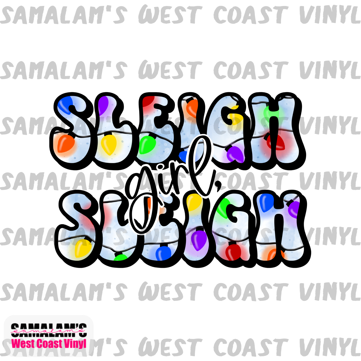 Sleigh Girl Sleigh - Sublimation Transfer