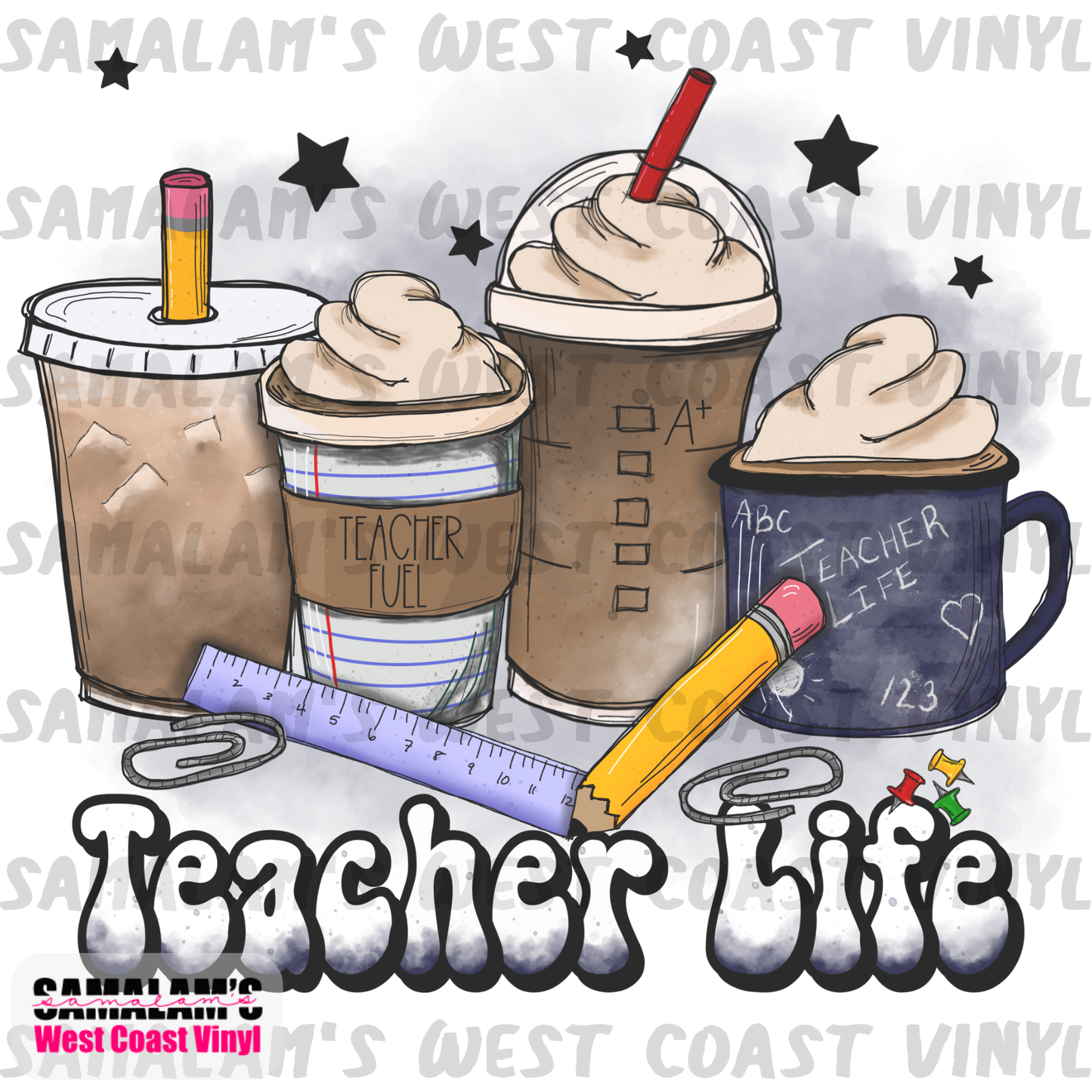 Teacher Life Coffee Cups - Sublimation Transfer